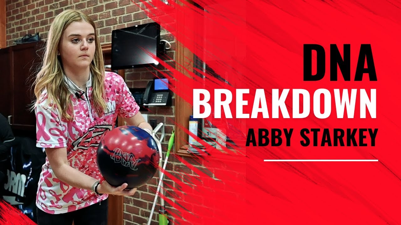 Storm Bowling | Abby Starkey Breaks Down DNA