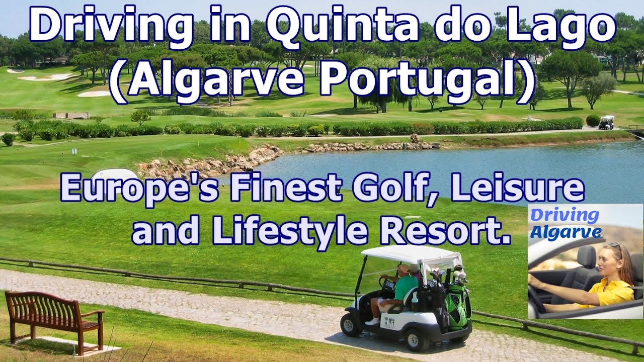 Driving in QUINTA DO LAGO (Algarve Portugal) the finest Golf, Leisure & Lifestyle Resort 5/2021 HD