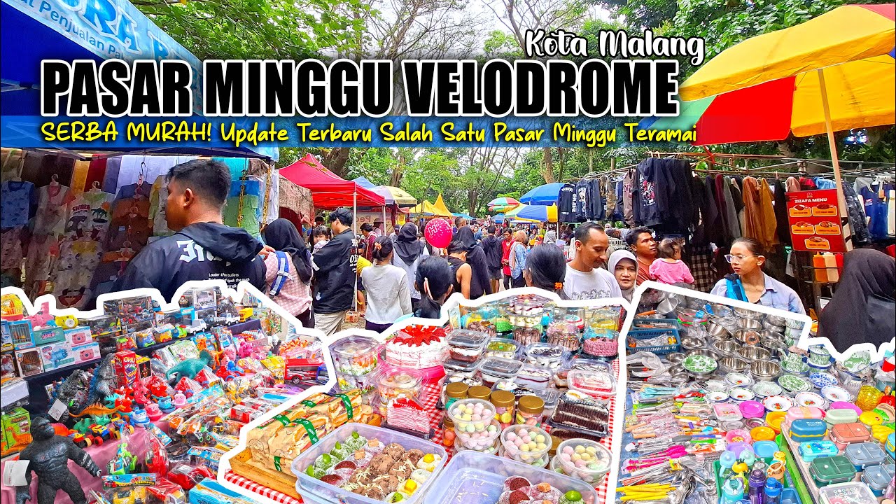 TERBARU❗ PASAR MINGGU VELODROME MALANG 2025 || MENIKMATI SUASANA PASAR RAKYAT YANG HANGAT & AKRAB