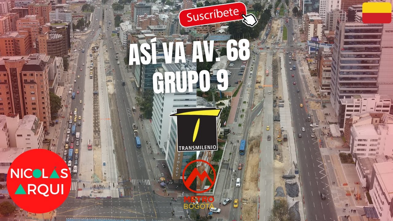 Así va Construcción TransMilenio Avenida 68 entre Carrera 9 y AutoNorte con Calle 100 en Bogotá 🇨🇴