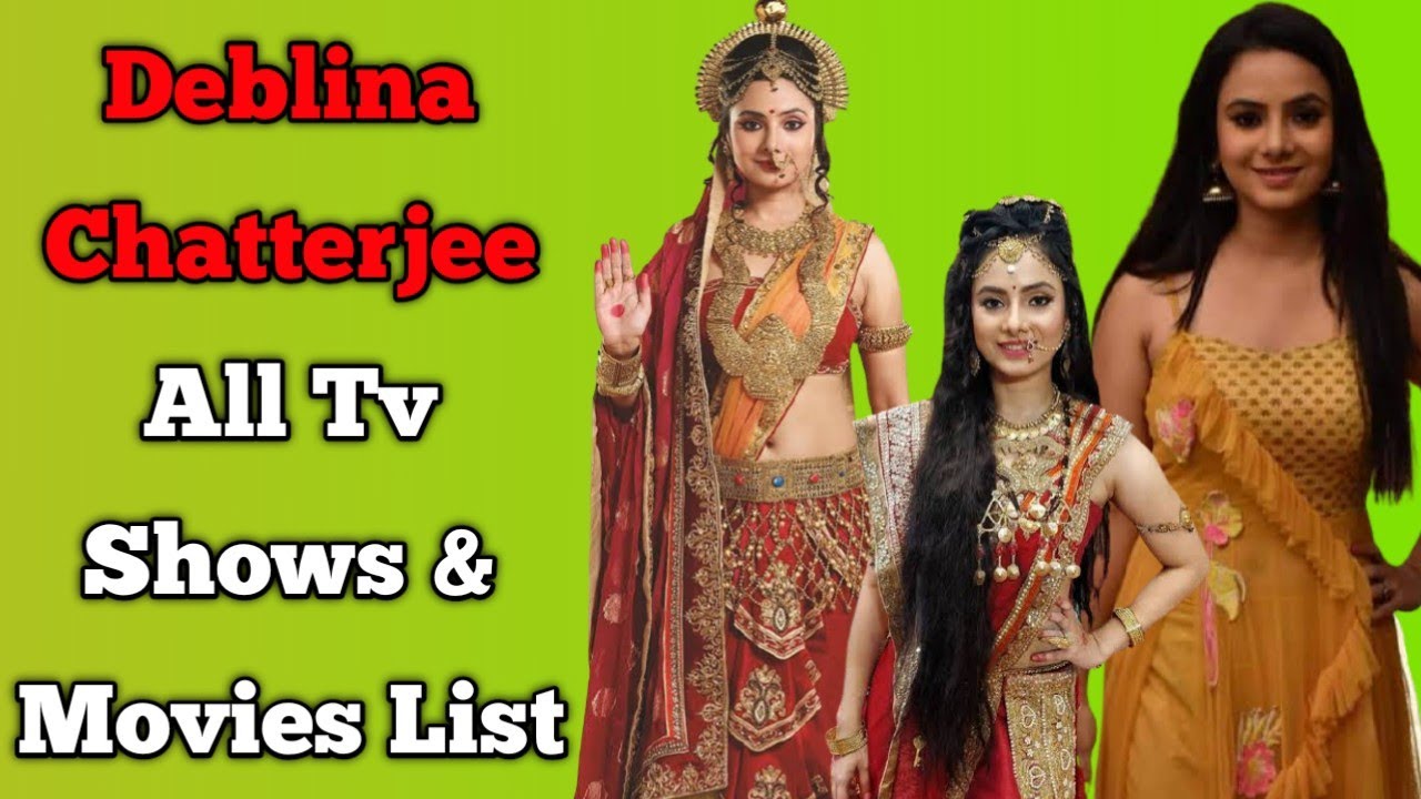 Deblina Chatterjee All Tv Serials List || Full Filmography || Yeh Rishta Kya Kehlata Hai