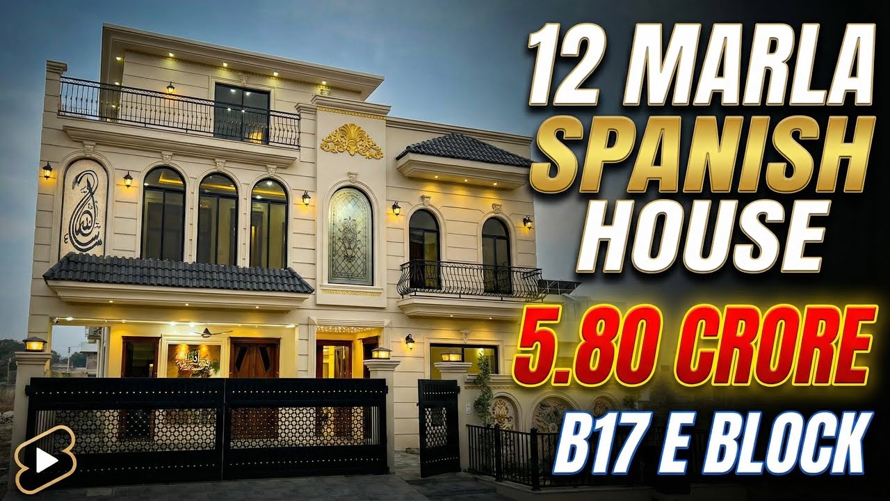 12 Marla Spanish Hot House 😍 📍B-17  Dekh k maza ayga 😂 