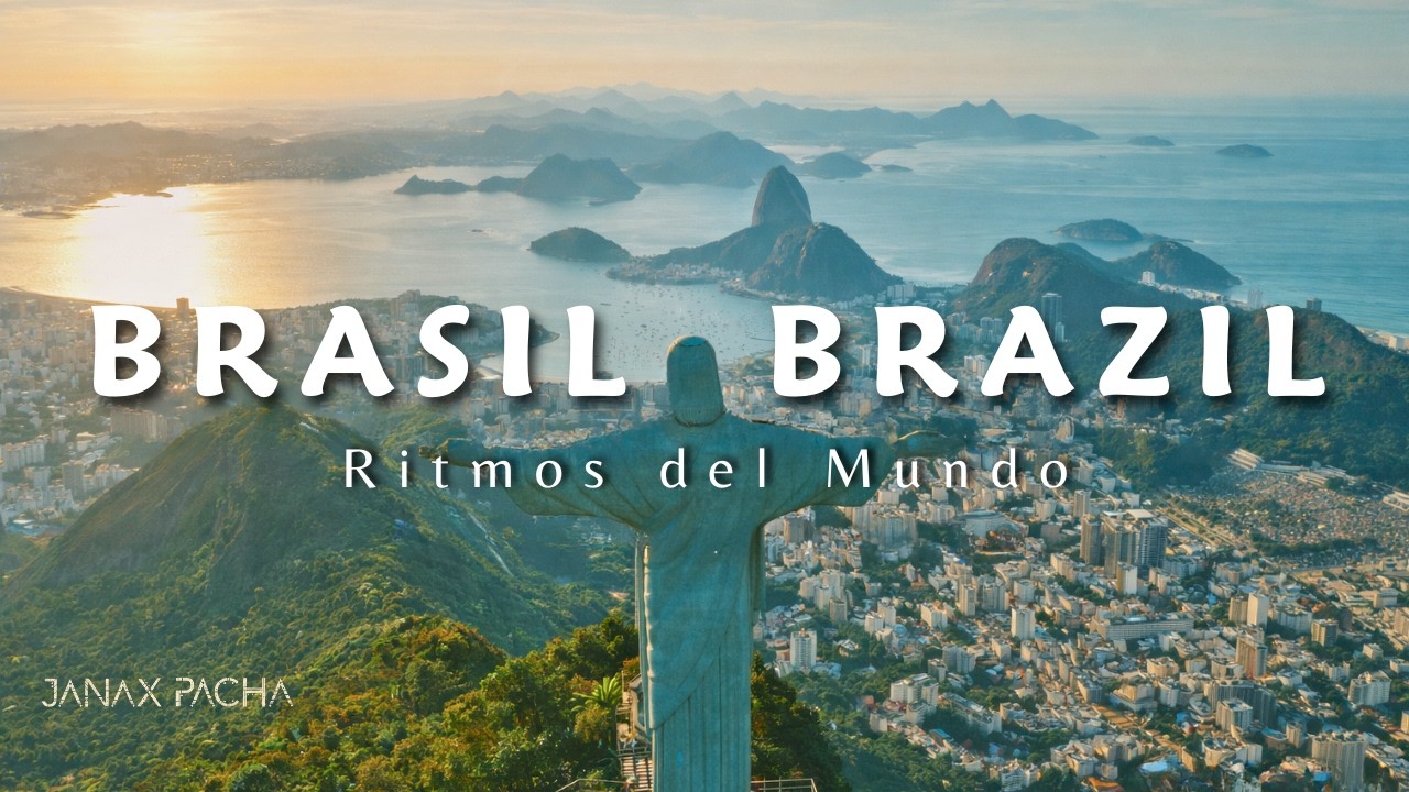 Brasil Brazil · Ritmos del Mundo DJ Mix | Organic House, Downtempo, World Electronica by Janax Pacha