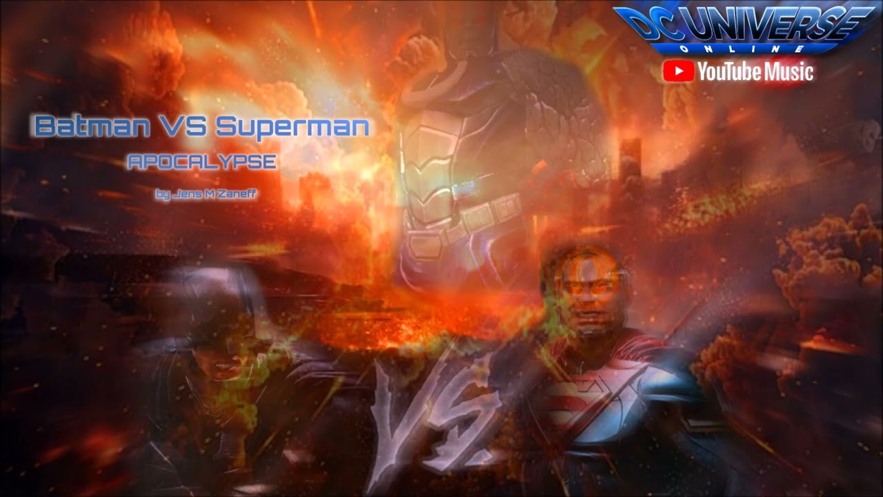 DC Universe Online Soundtrack - Batman VS Superman APOCALYPSE (by Jens M Zaneff)