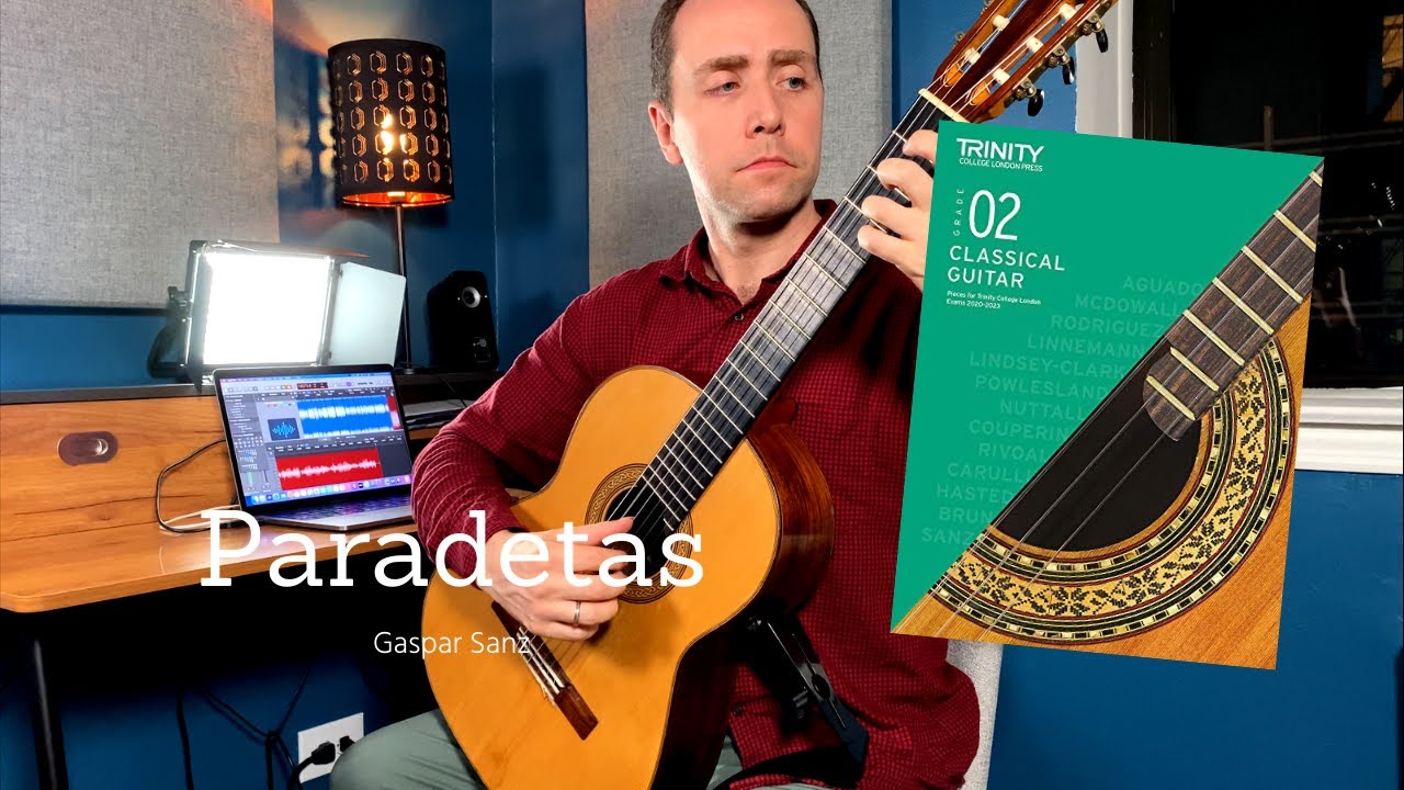 Paradetas (Gaspar Sanz) | Trinity College London Classical Guitar Grade 2