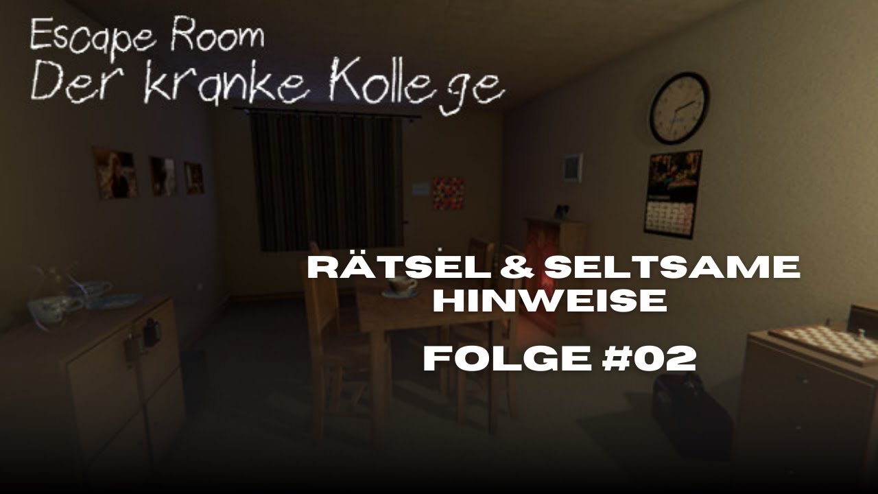 ✮ Rätsel und seltsame Hinweise ✮ Escape Room – Der kranke Kollege ✮ Let's Play ✮ Folge #02