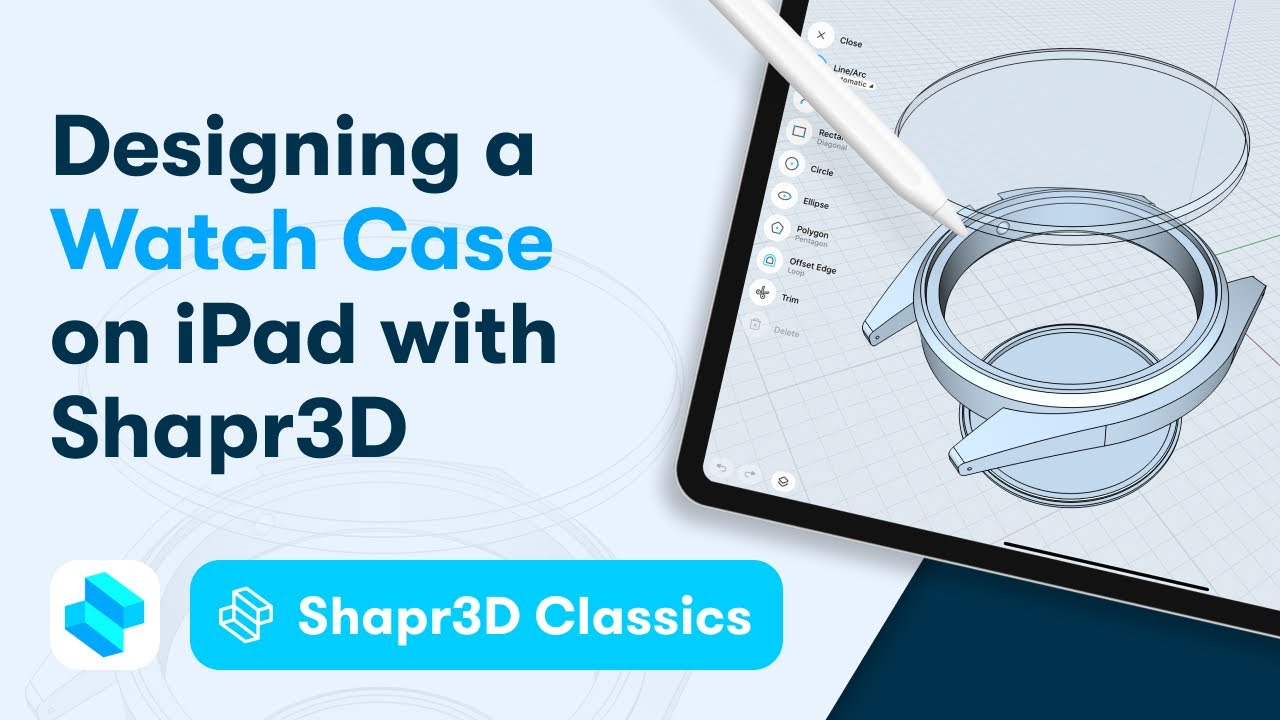 Designing and 3D modeling a watch case