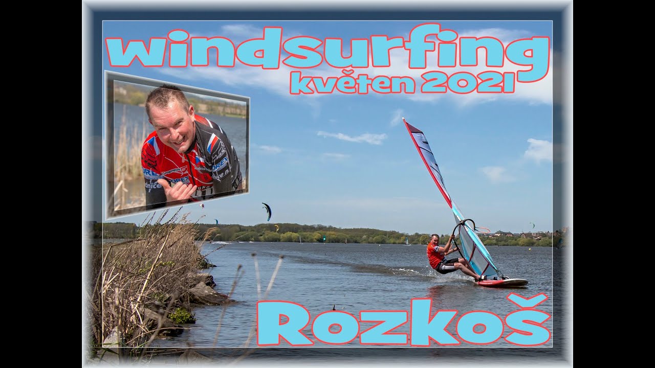 windsurfing rozkos 2021