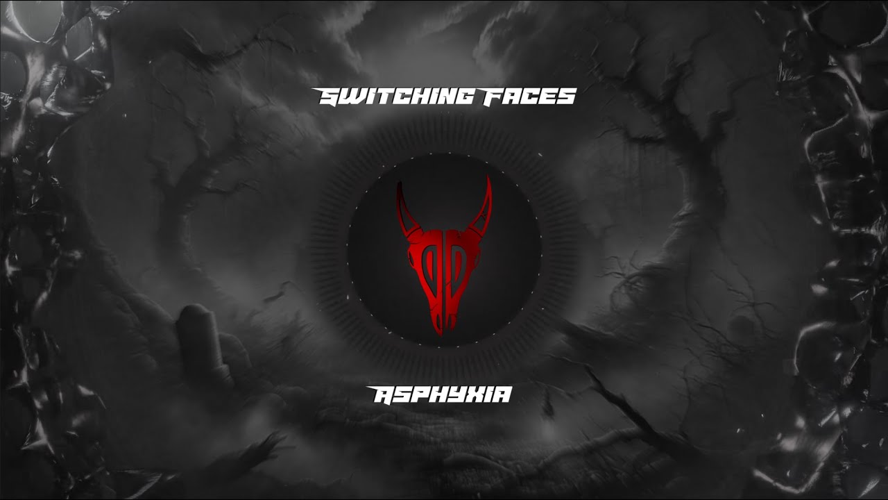 SWITCHING FACES - ASPHYXIA