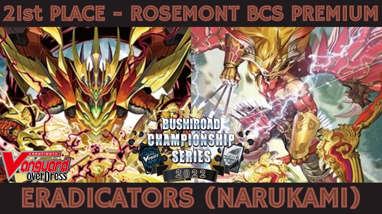 Eradicators (Narukami) - 21st Place Rosemont BCS Premium | BCS 2022 | Cardfight Vanguard