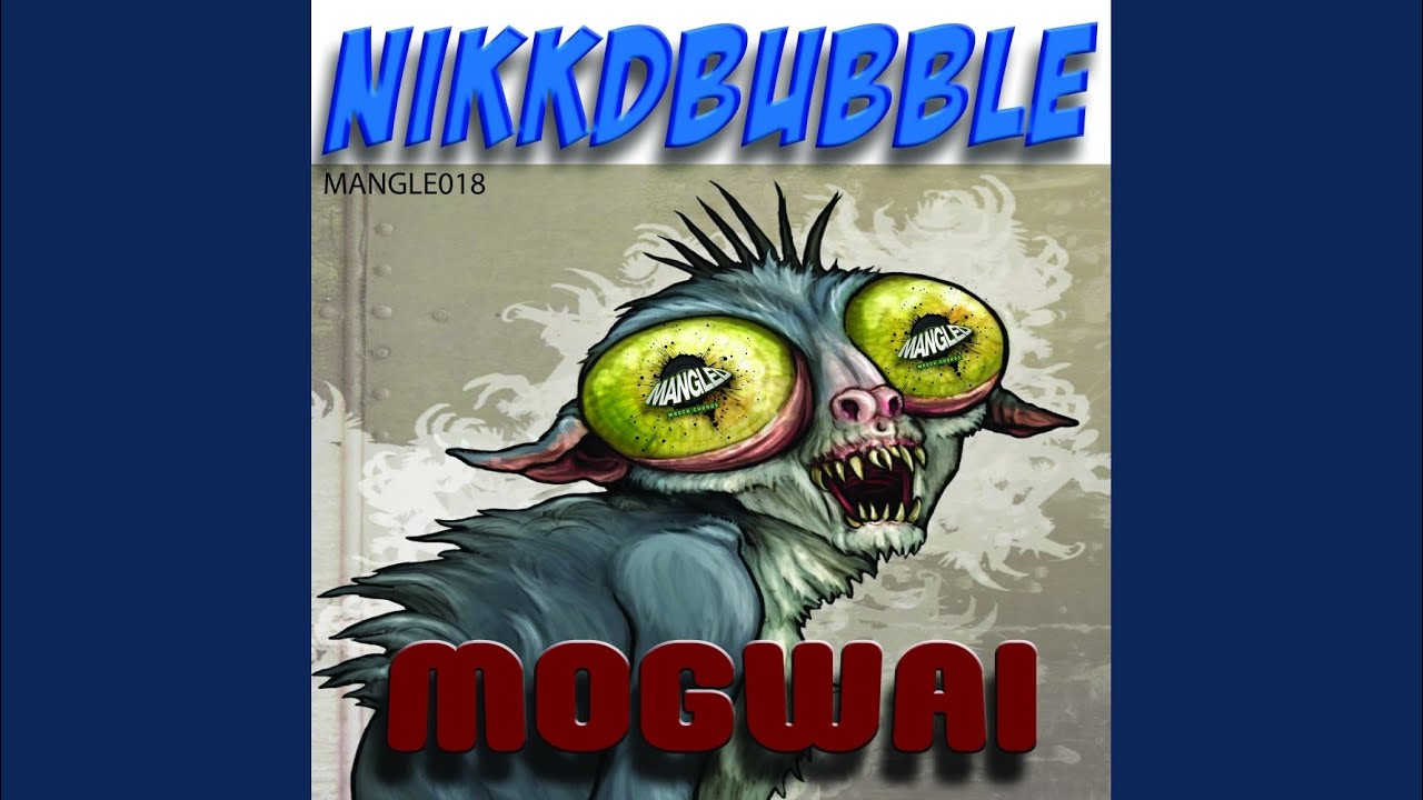 Mogwai (Original Mix)