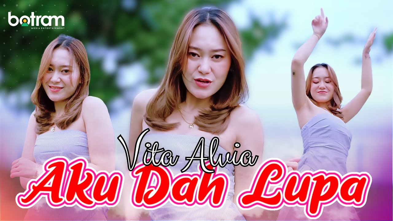 Vita Alvia - Aku Dah Lupa (Tak Ingat Lagi) [Official Music Video]