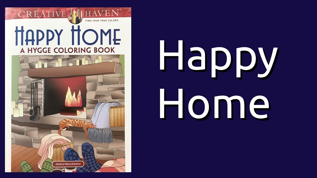 Coloring Book Flip Through: Happy Home by Creative Haven