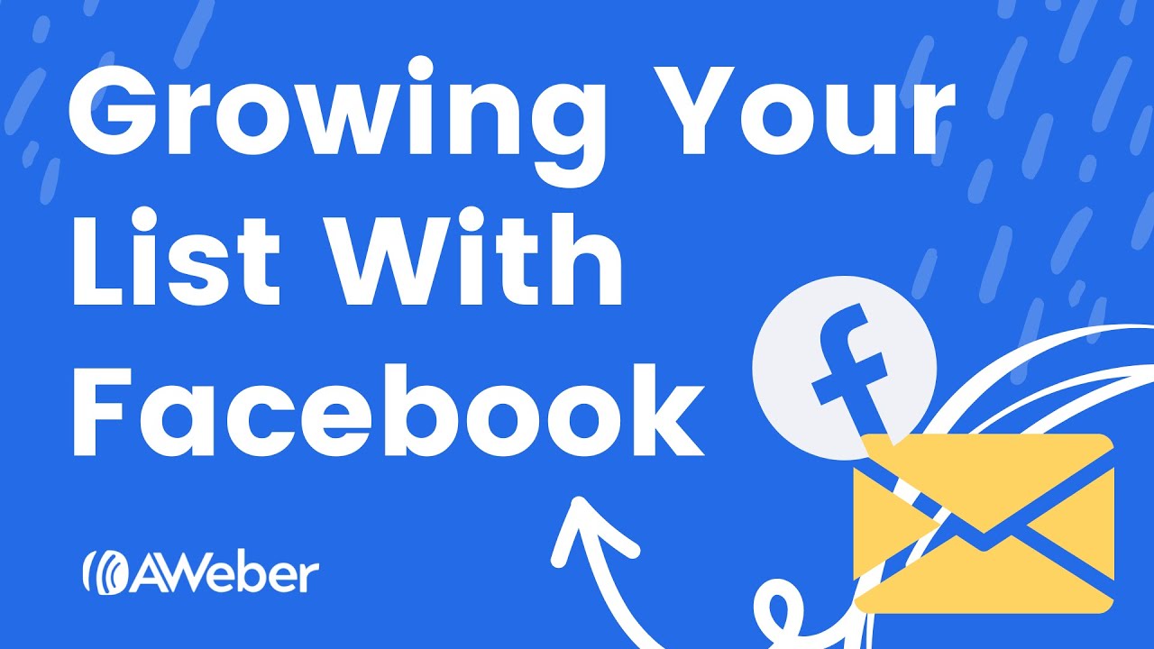 Growing your email list on Facebook with AWeber