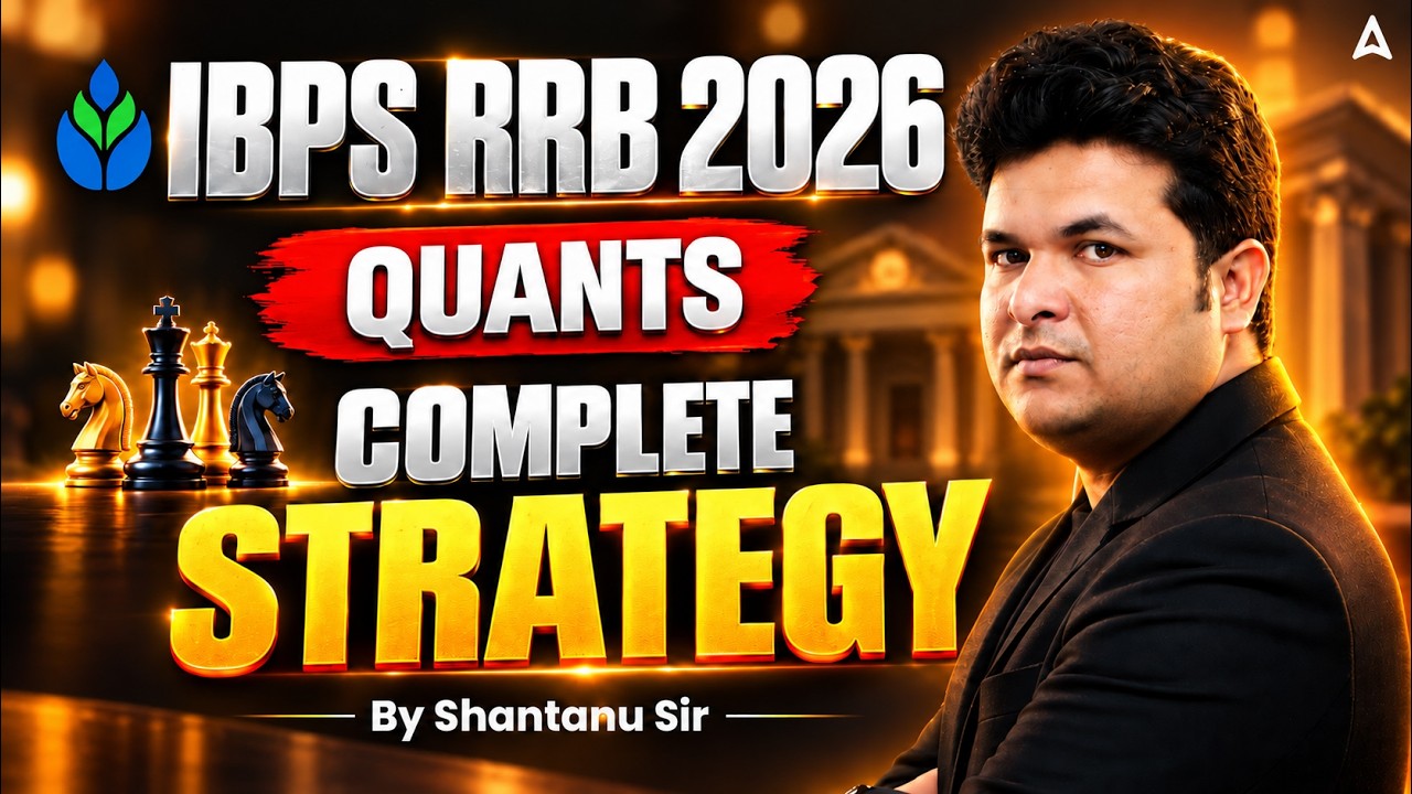 IBPS RRB 2026 Quants Complete Strategy | Topic-Wise Preparation Plan by Shantanu Sir