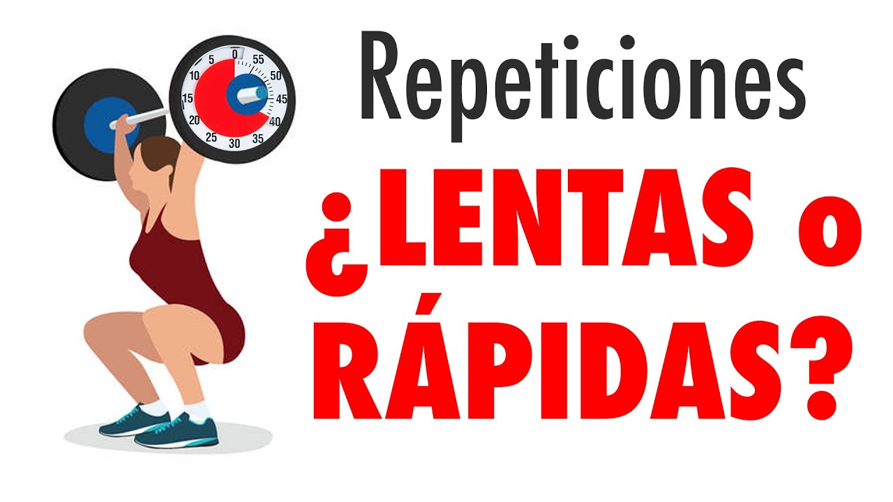 💪🏻  Repeticiones ¿LENTAS o RÁPIDAS?