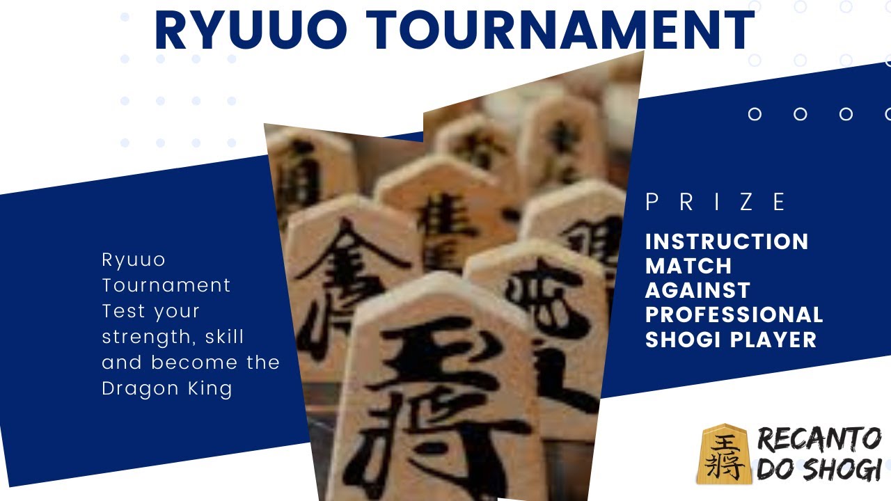 Teaser English Open Tournament Ryuuo Recanto do Shogi