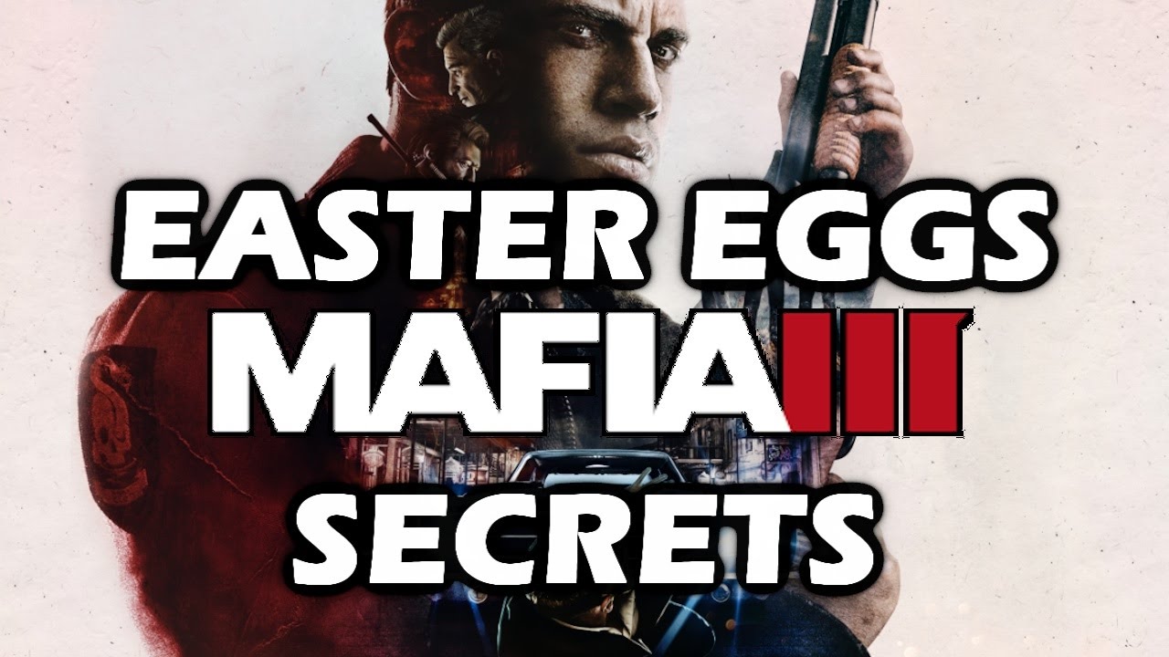 Mafia 3 (Deluxe) All Easter Eggs And Secrets HD
