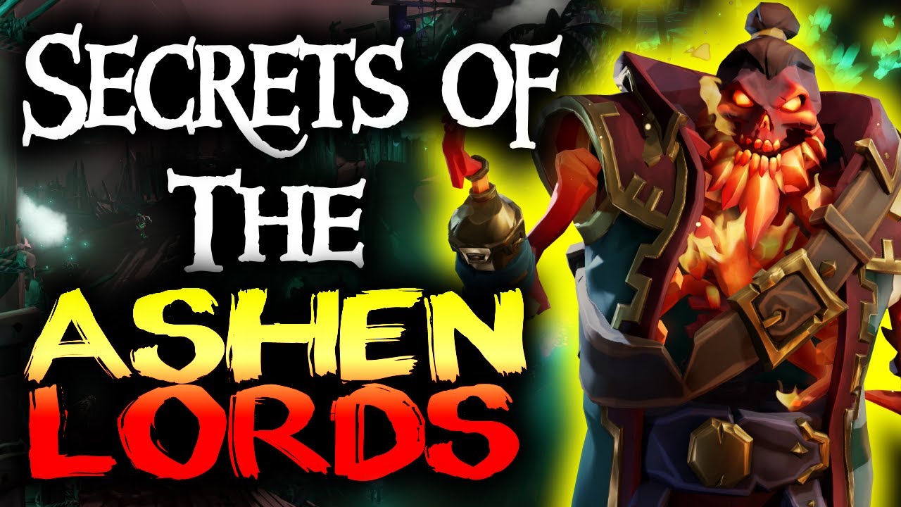 SECRETS OF THE ASHEN LORDS // SEA OF THIEVES - What are they? Who are they?