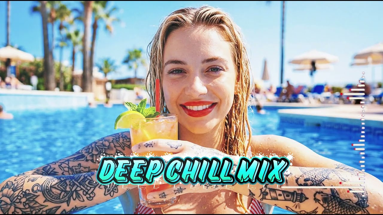 Deep House Mix 2026🌊Chill Deep House Mix for Endless Summer 4K UHD