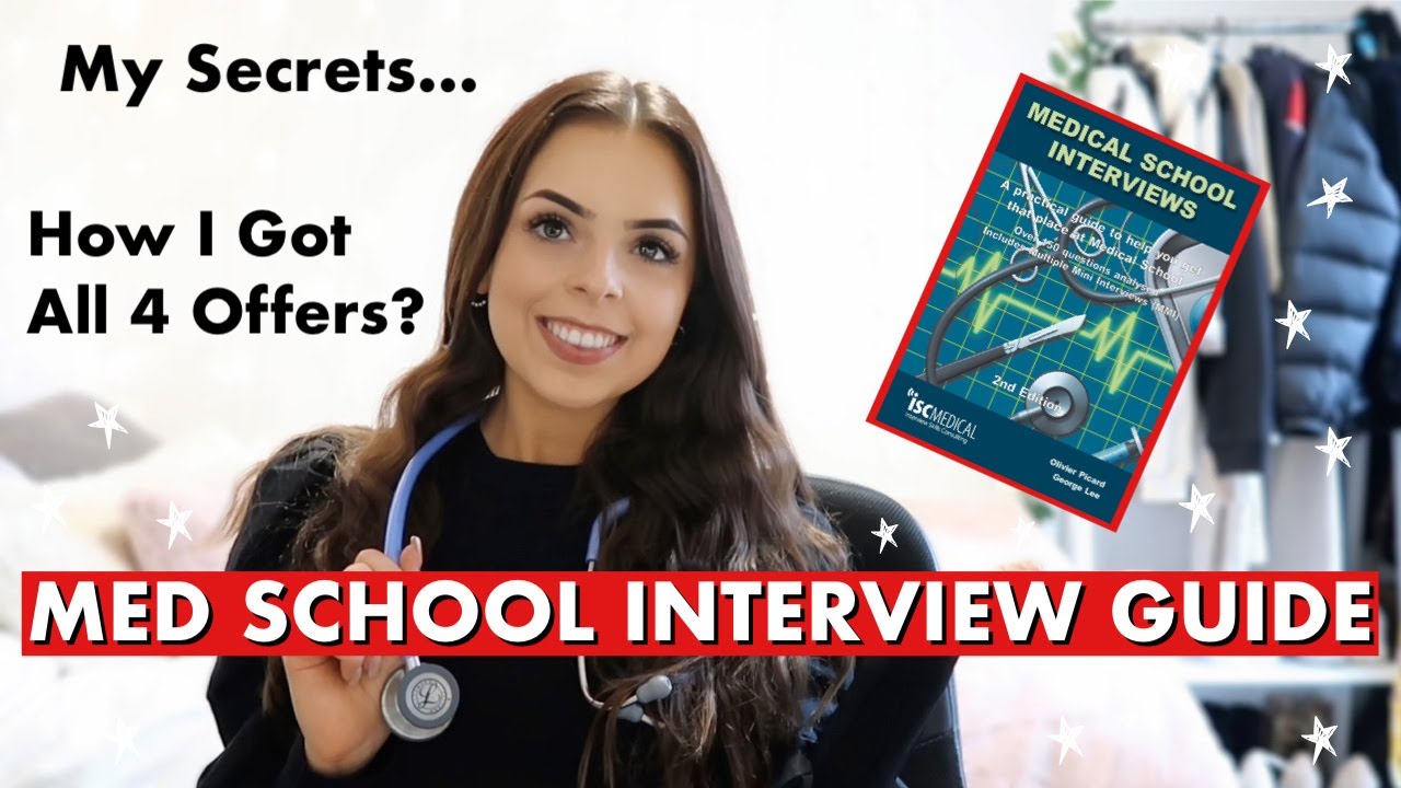 MY ULTIMATE GUIDE TO MEDICAL SCHOOL INTERVIEWS 2020!!! How to prepare for medical school interviews