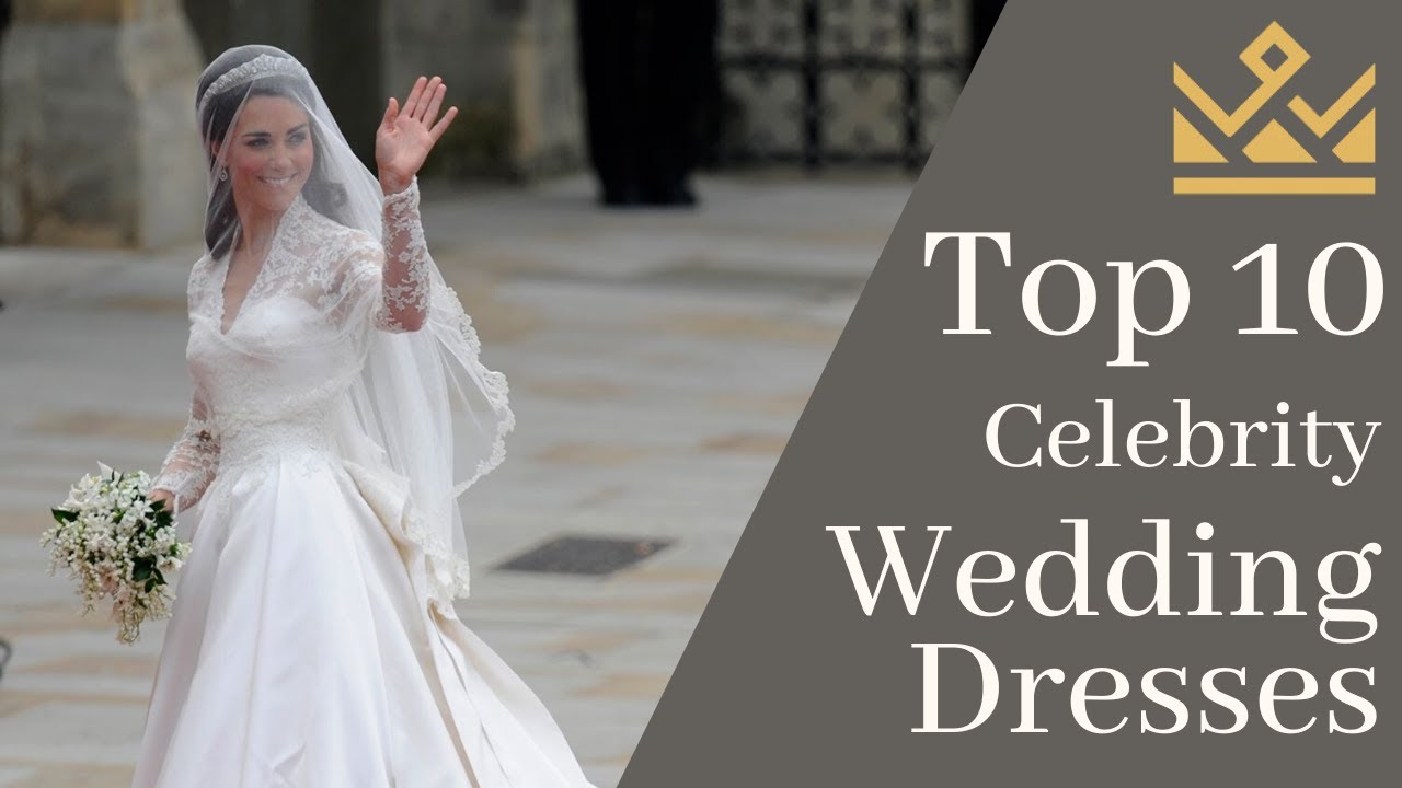 Top 10 Most Lavishly Expensive Celebrity Wedding Dresses Ever!