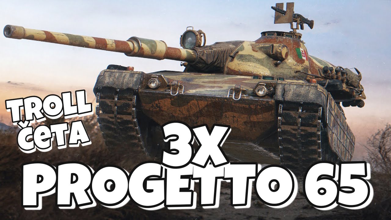 World of Tanks/ Troll četa - 3x Progetto 65/ téměř 100% winrate 🤘🏼