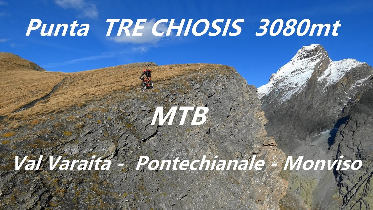 Punta TRE CHIOSIS  3080mt   MTB Val Varaita Monviso