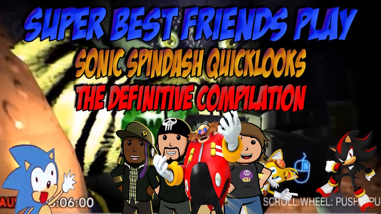 SBFP Sonic Spindash Quicklooks - The Definitive Compilation