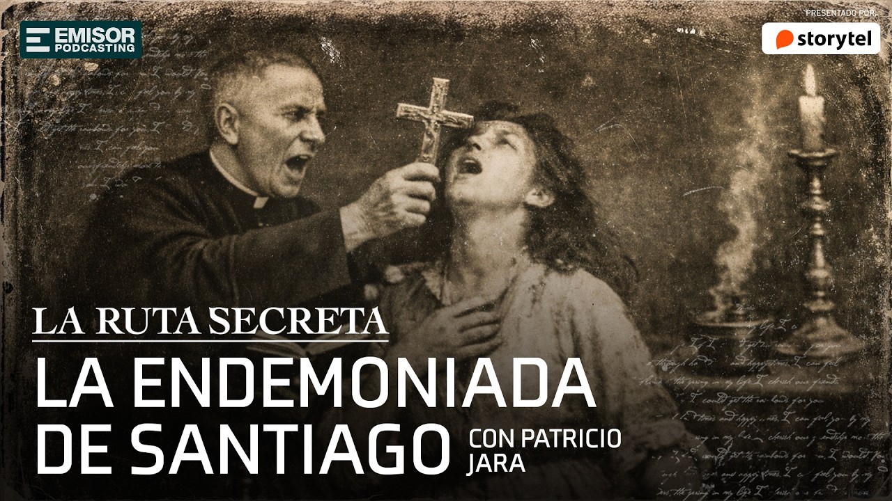 La endemoniada de Santiago, con Patricio Jara | La Ruta Secreta con Franciso Ortega