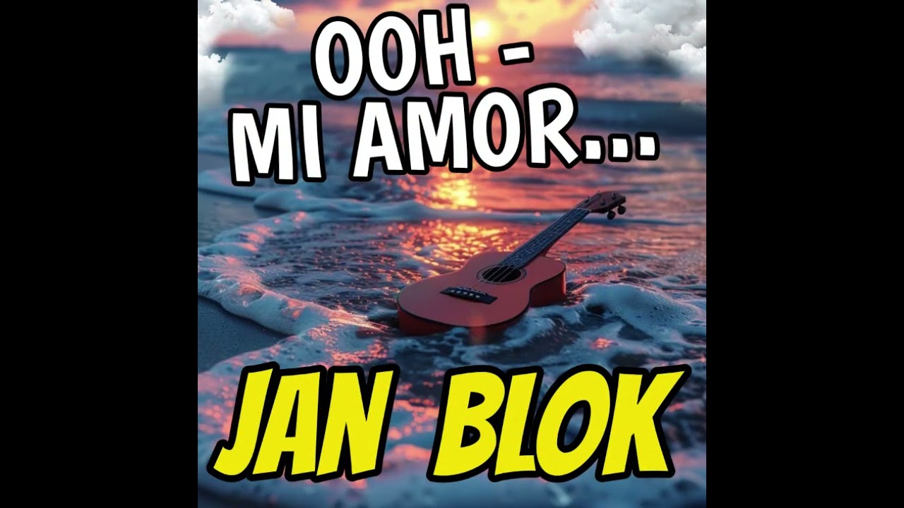 Jan Blok   Ooh Mi   Amor!