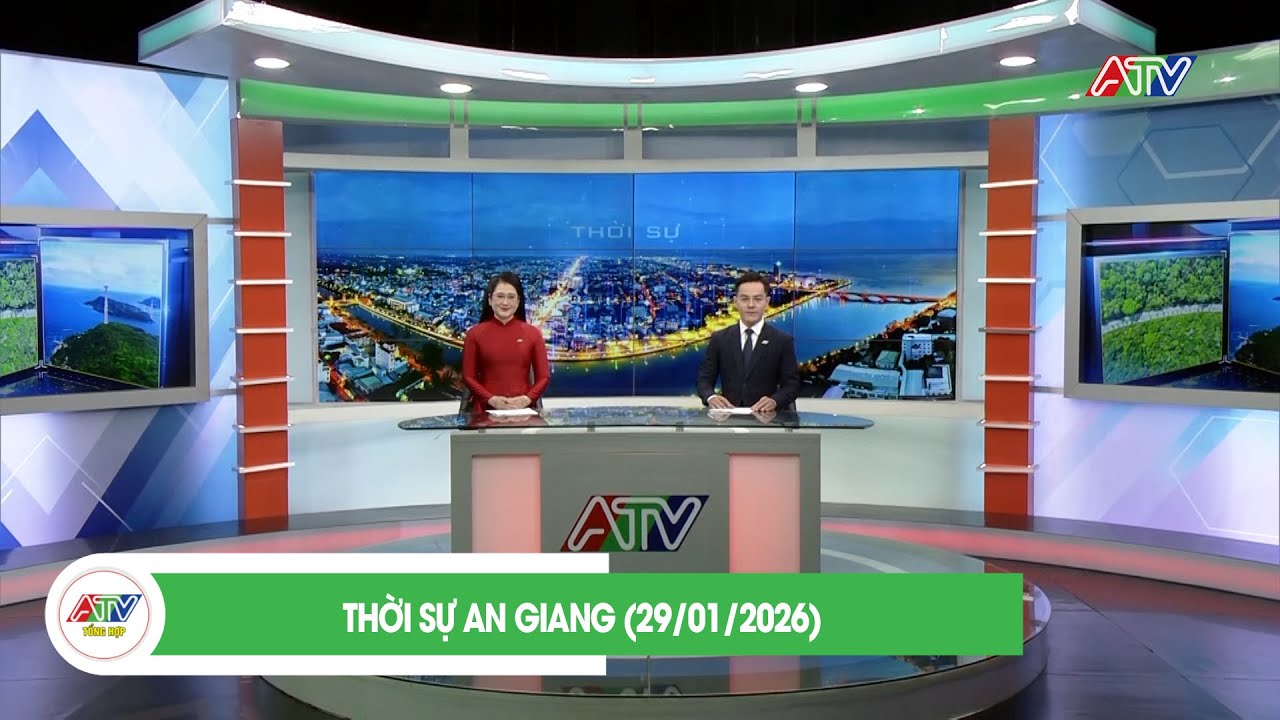 THỜI SỰ AN GIANG (29/01/2026) | ATV TỔNG HỢP