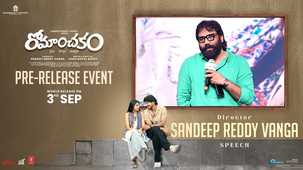 Director Sandeep Reddy Vanga Speech at Romanchakam Pre-Release Event | YouWe Media