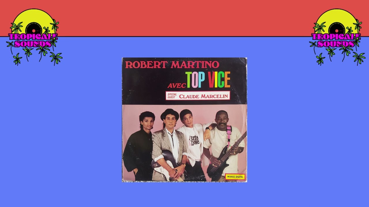 Robert Martino avec Top Vice  - Manzè Roza (w/ Claude Marcelin)