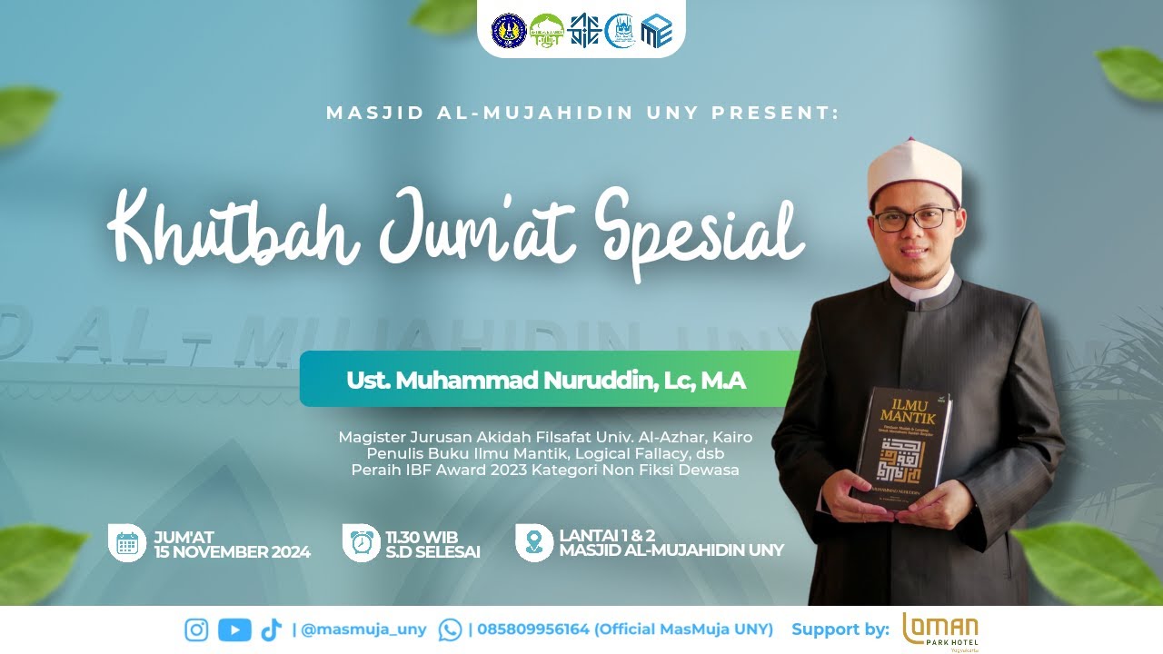 KHUTBAH JUM'AT SPESIAL OLEH USTADZ MUHAMMAD NURUDDIN LC., MA.