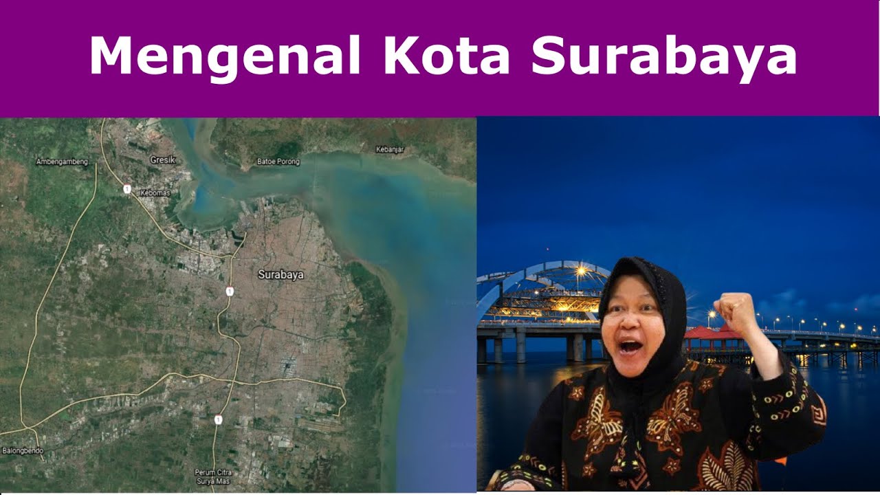 Mengenal Kota Surabaya