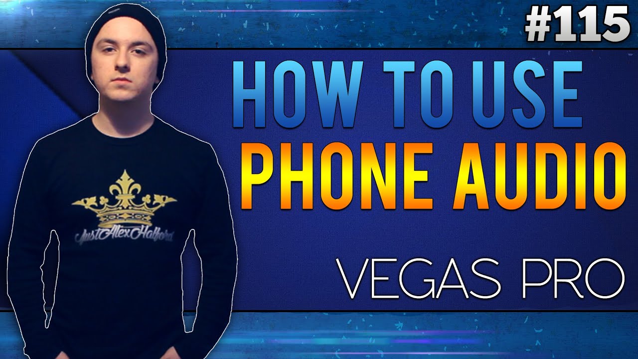 Sony Vegas Pro 13: How To Use Audio Recorded From Your Phone - Tutorial #115