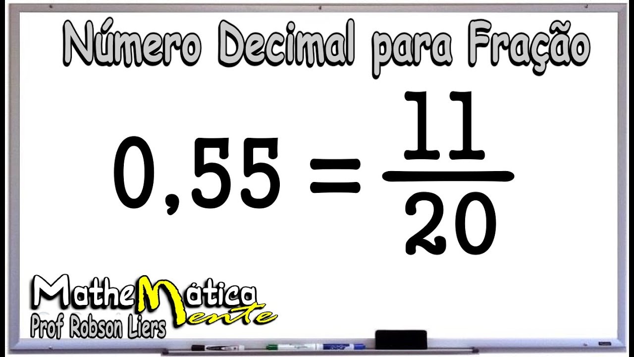 N&Uacute;MERO DECIMAL PARA FRA&Ccedil;&Atilde;O - Prof. Robson Liers