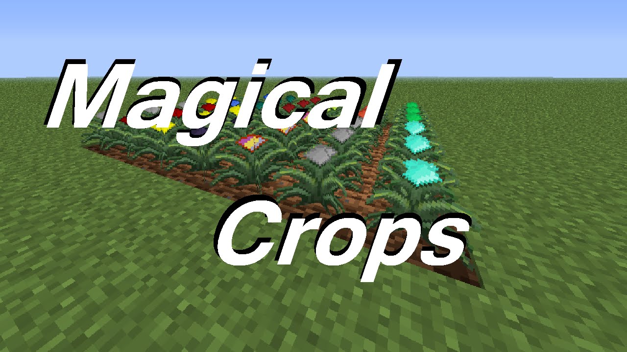 Magical Crops Tutorial 1.7.10