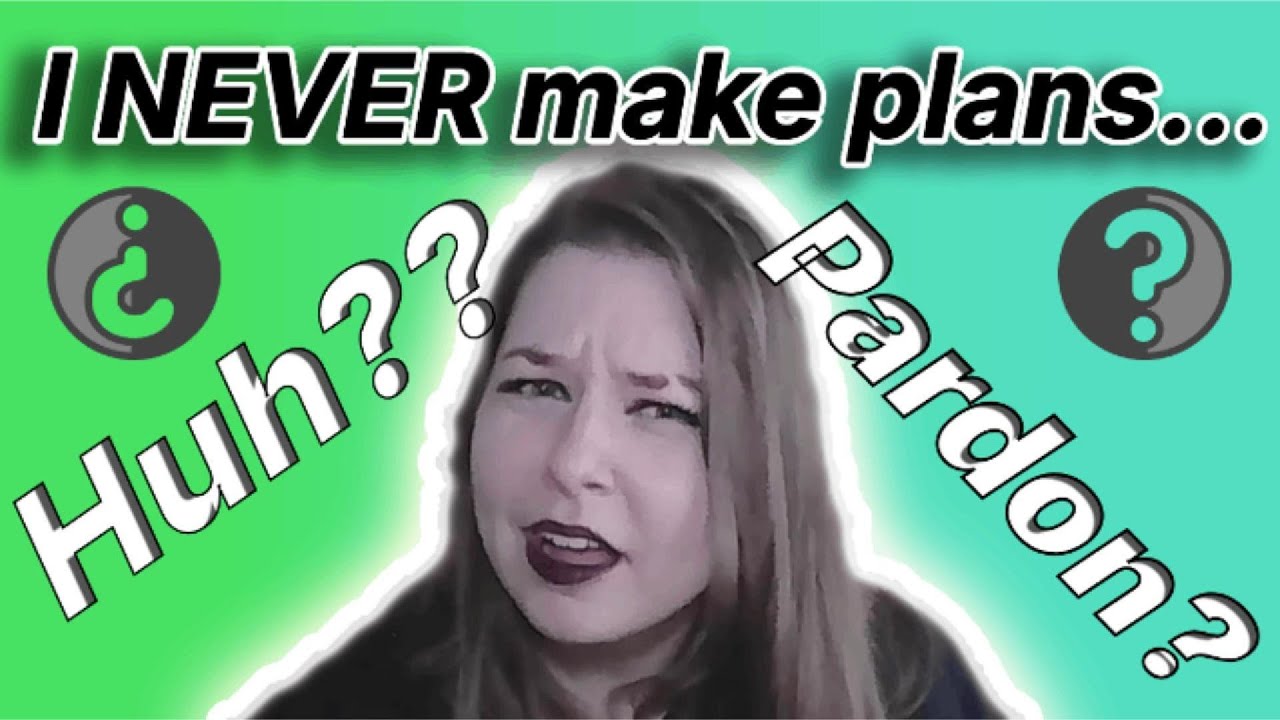 She Proudly Never Makes Plans... Then Gets UPSET When Asked About it? | r/nicegirls