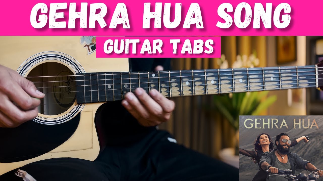 Gehra Hua Song Dhurandhar Movie Guitar Tabs || Guitar Lesson