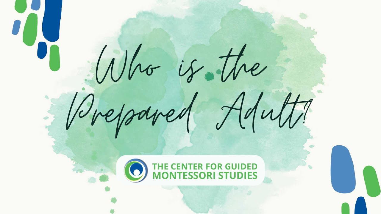 The Prepared Adult | Montessori Points of Interest