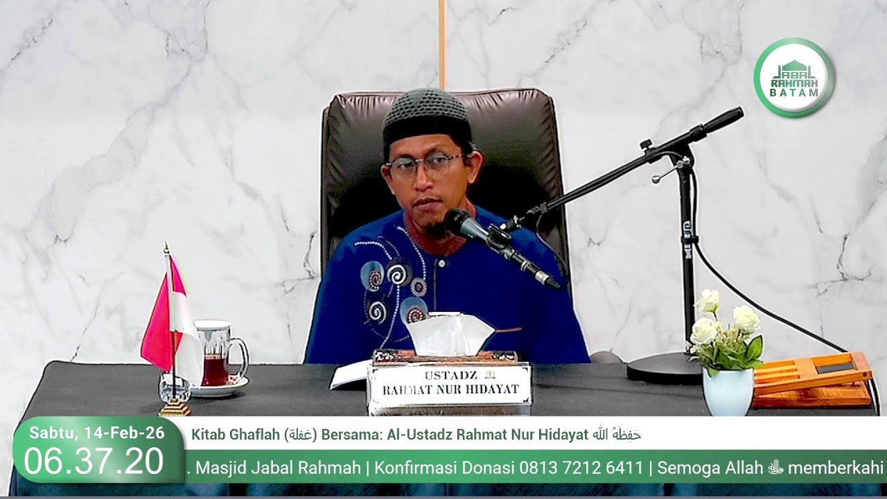 Kitab Ghaflah (غفلة) Bersama: Al-Ustadz Rahmat Nur Hidayat حَفِظَهُ الله