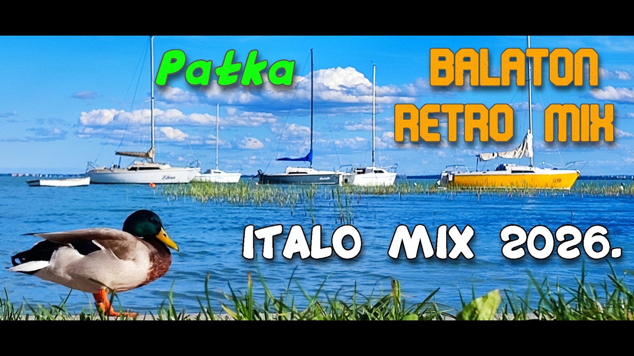 Patka - Balaton Retro Italo Mix 2026.