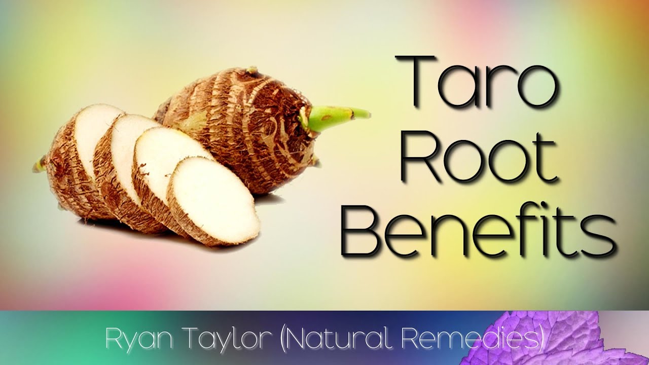 Taro Root: Benefits and Uses