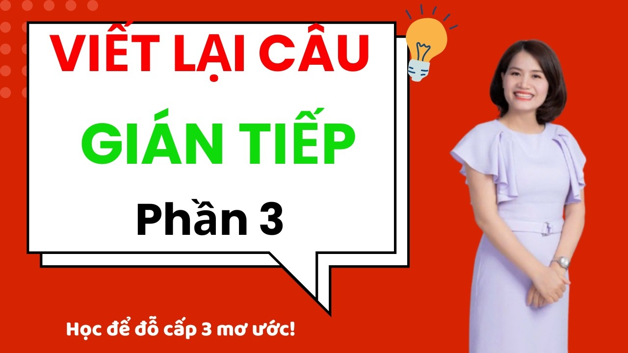 Tiếng Anh Lớp 9  Bài tập câu gián tiếp dạng câu hỏi ngắn  Phần 3