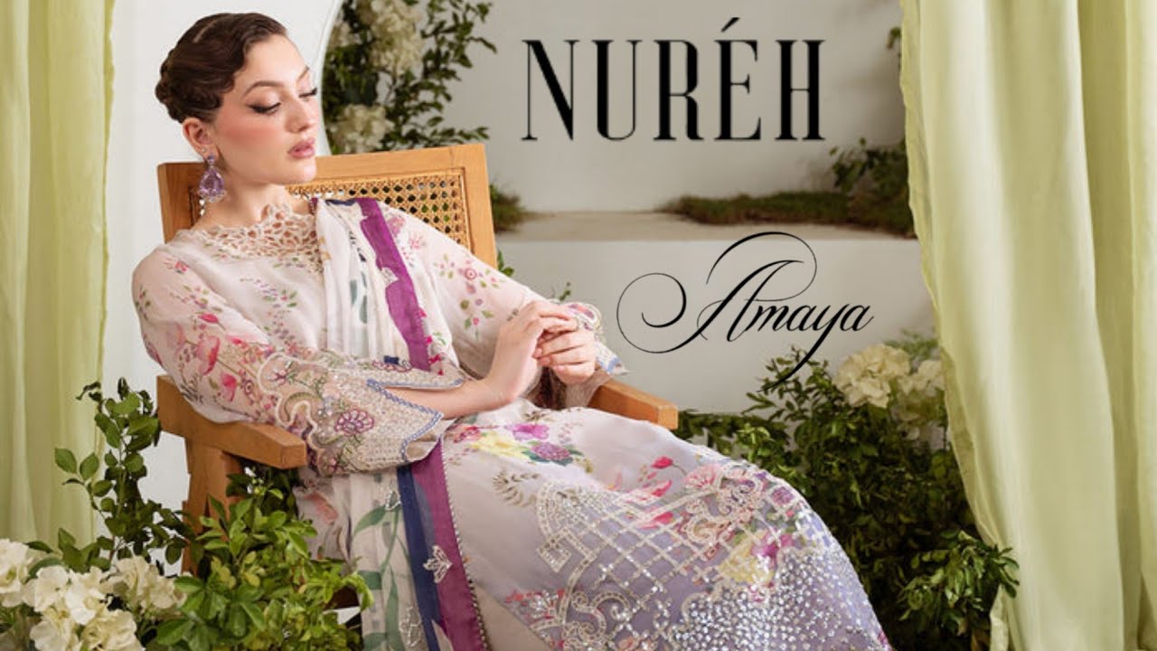 Nureh Amaya Luxury Chiffon Collection 2025 | Nureh Unstitched Luxury Formal Collection