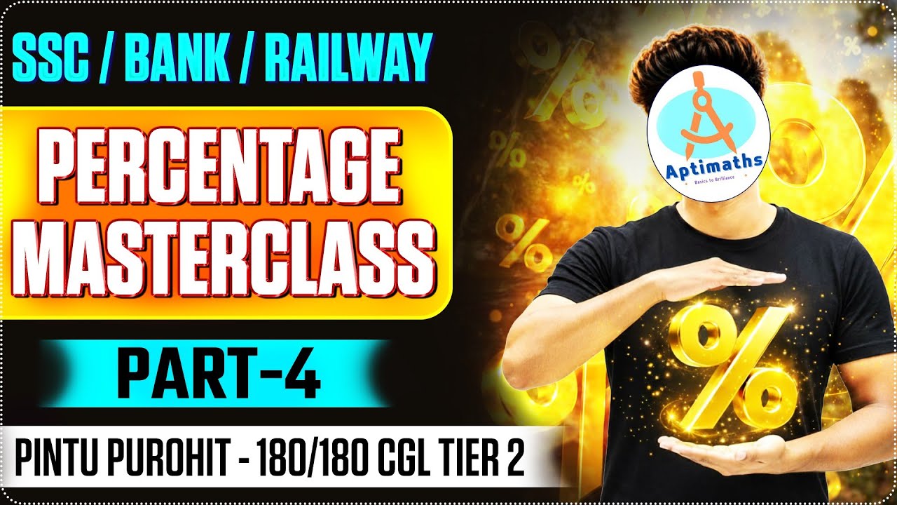 Percentage Masterclass 🔥 Part-4 | Zero to Pro | Complete Arithmetic Series | SSC | Bank | Railway