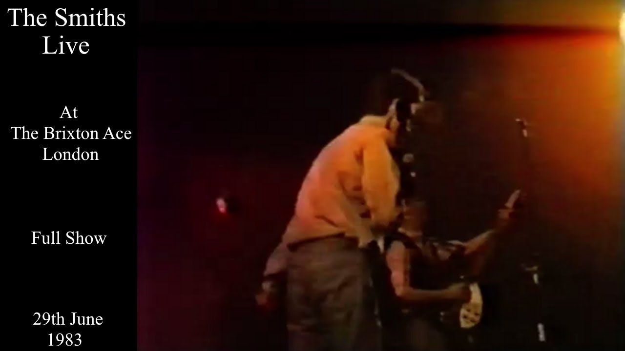 The Smiths Live | The Brixton Ace | June 29th 1983 [FULL SHOW]