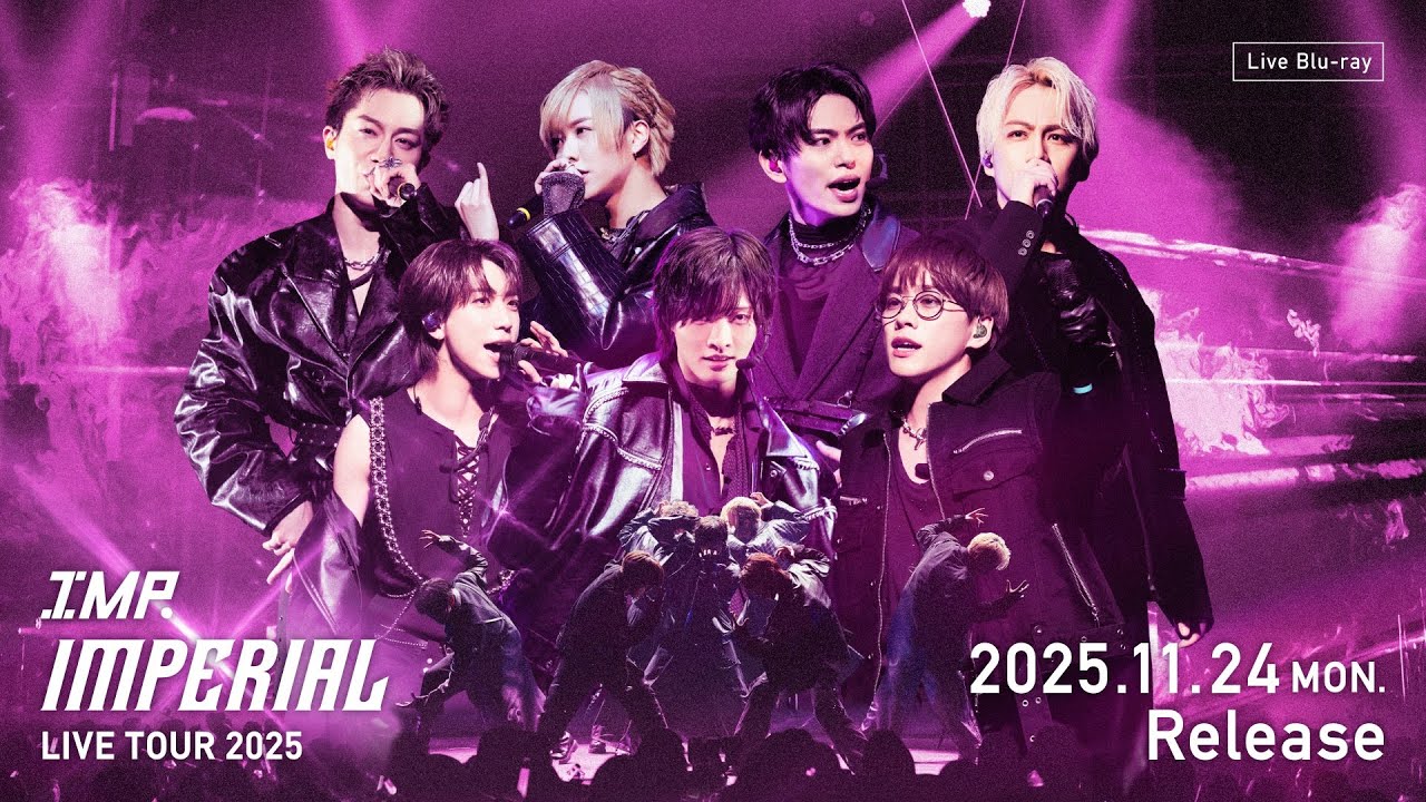 IMP. – IMPERIAL LIVE TOUR 2025 (Live Blu-ray / 本編Digest Movie)
